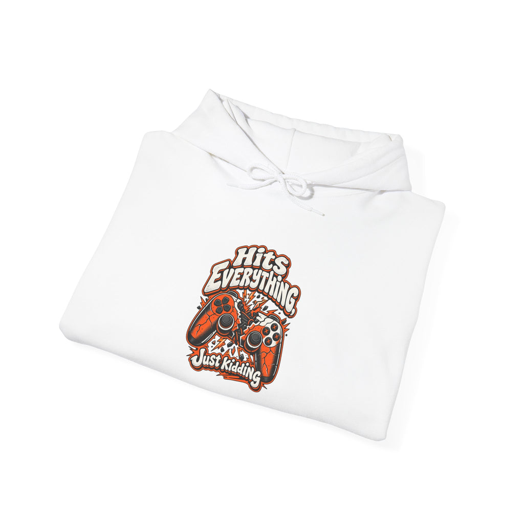 Hits Everything, Just Kidding Funny Gamer Hoodie
