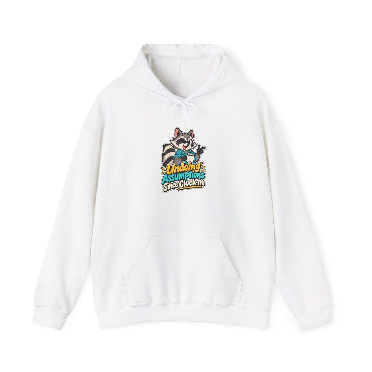 Undoing Assumptions Since Clock-in Funny Office Hoodie