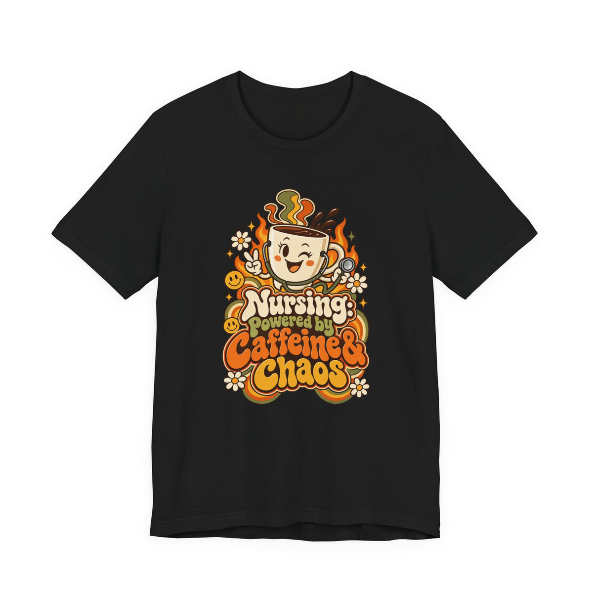 Nursing: Powered by Caffeine & Chaos Funny Nurse T-Shirt