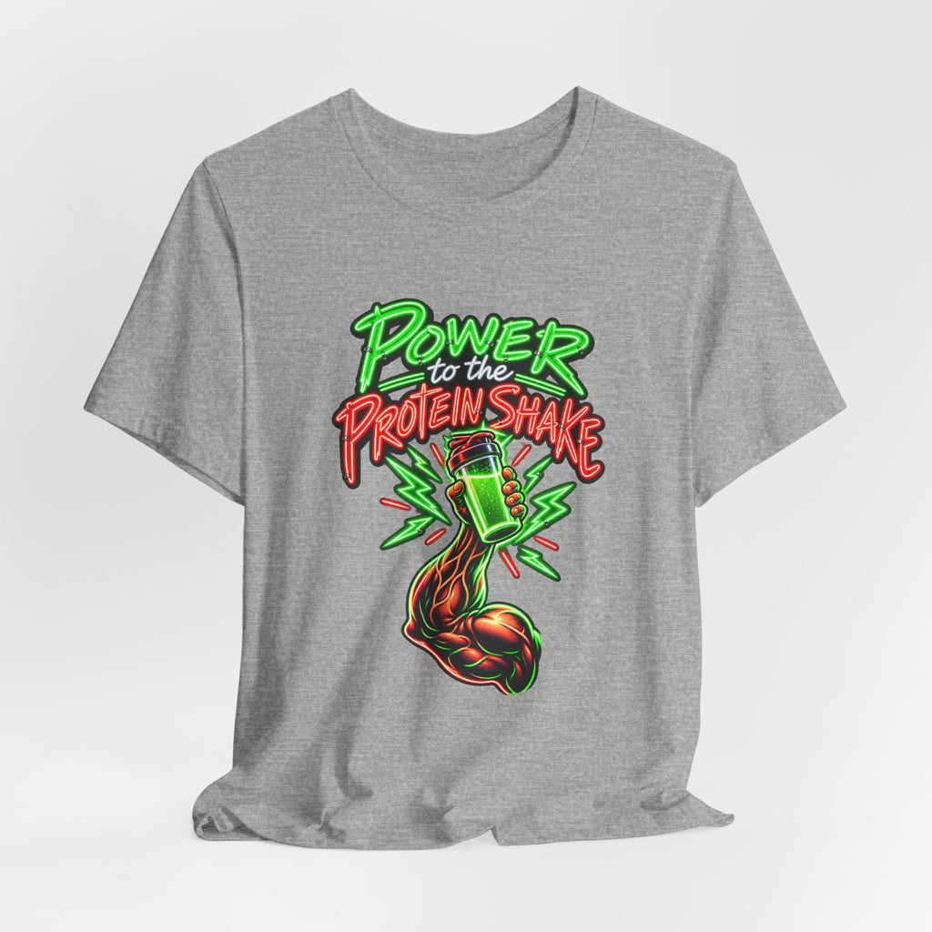 Power to the Protein Shake Funny Fitness T-Shirt
