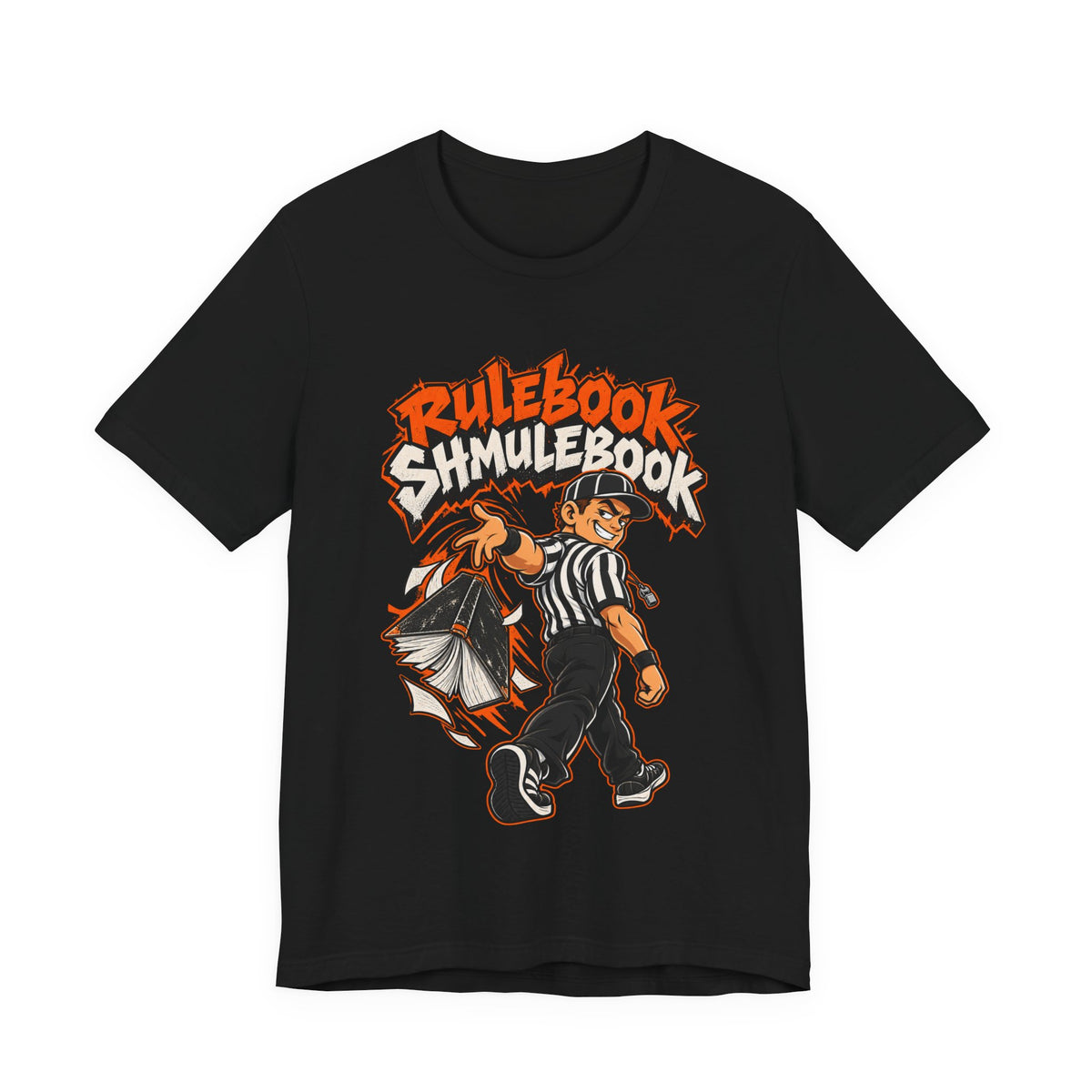 Rulebook Shmulebook Funny Sports Fan T-Shirt