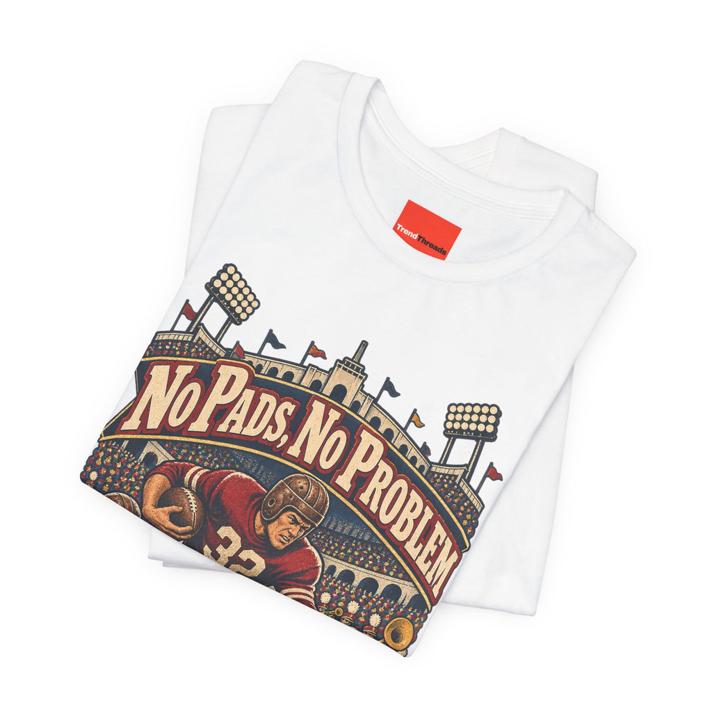 No Pads, No Problem Funny Vintage Sports T-Shirt