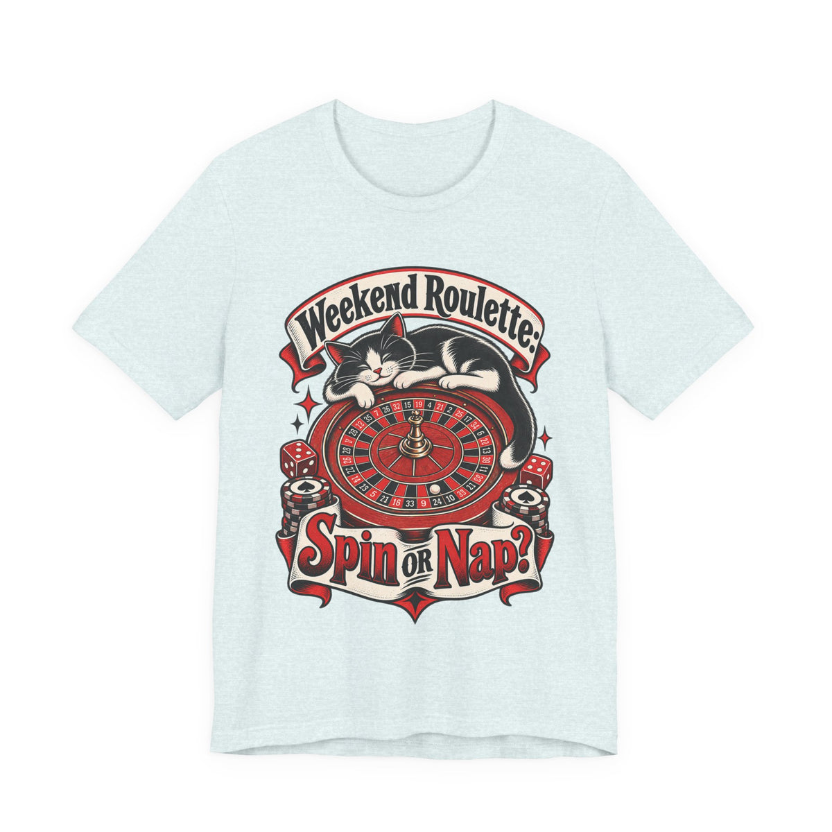 Weekend Roulette: Spin or Nap? Funny Casual Gambler T-Shirt