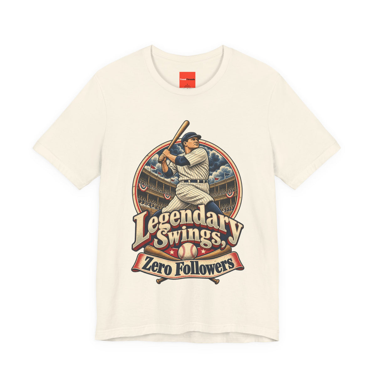 Legendary Swings, Zero Followers Funny Baseball T-Shirt