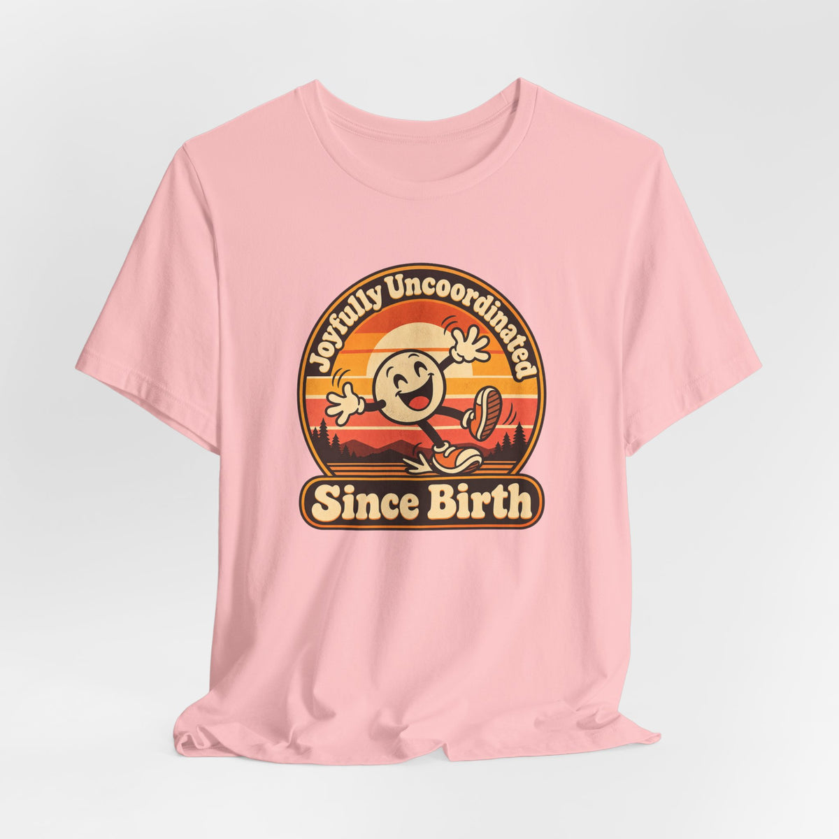 Joyfully Uncoordinated Since Birth Funny Self-Deprecating T-Shirt