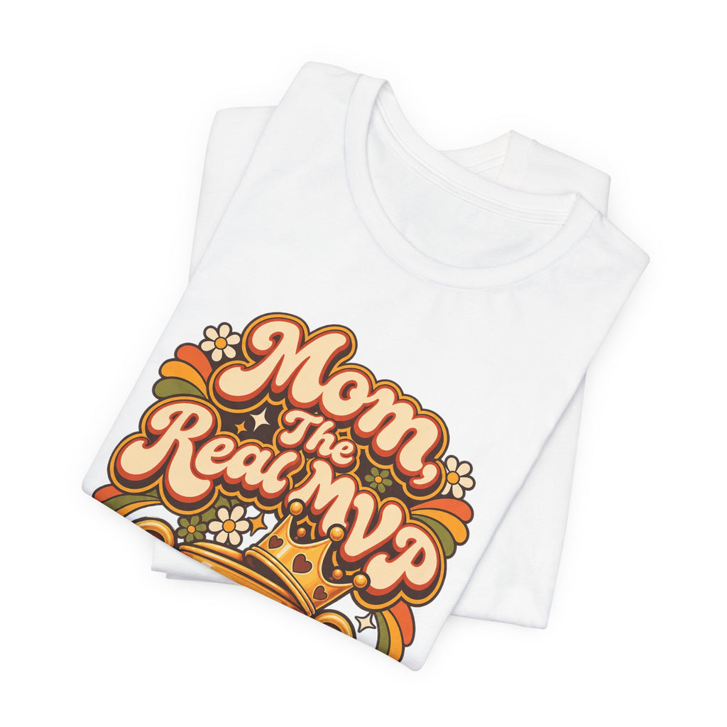 Mom, The Real MVP Funny Parent Humor T-Shirt
