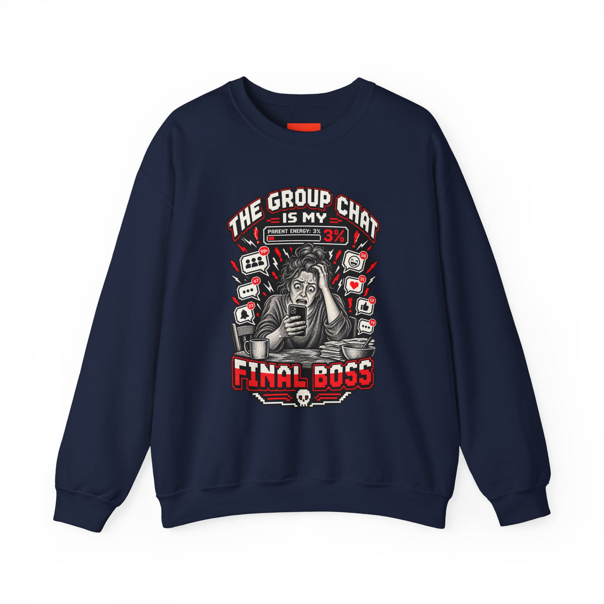 THE GROUP CHAT IS MY FINAL BOSS Funny Retro Vintage Sweatshirt