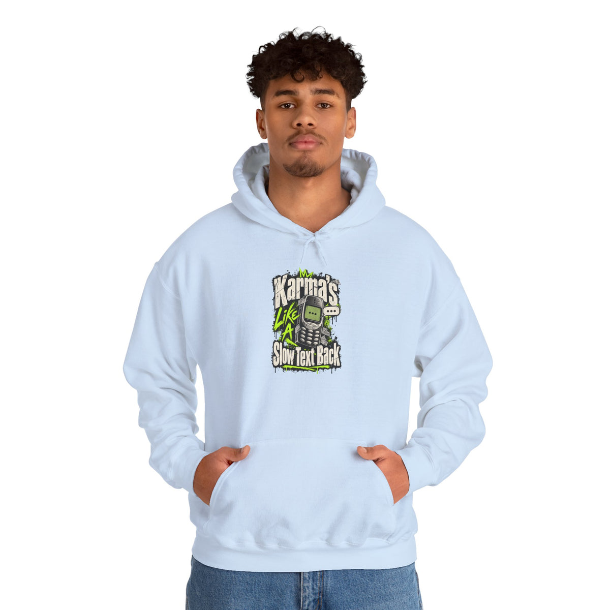 Karma's Like A Slow Text Back Funny Sarcastic Hoodie