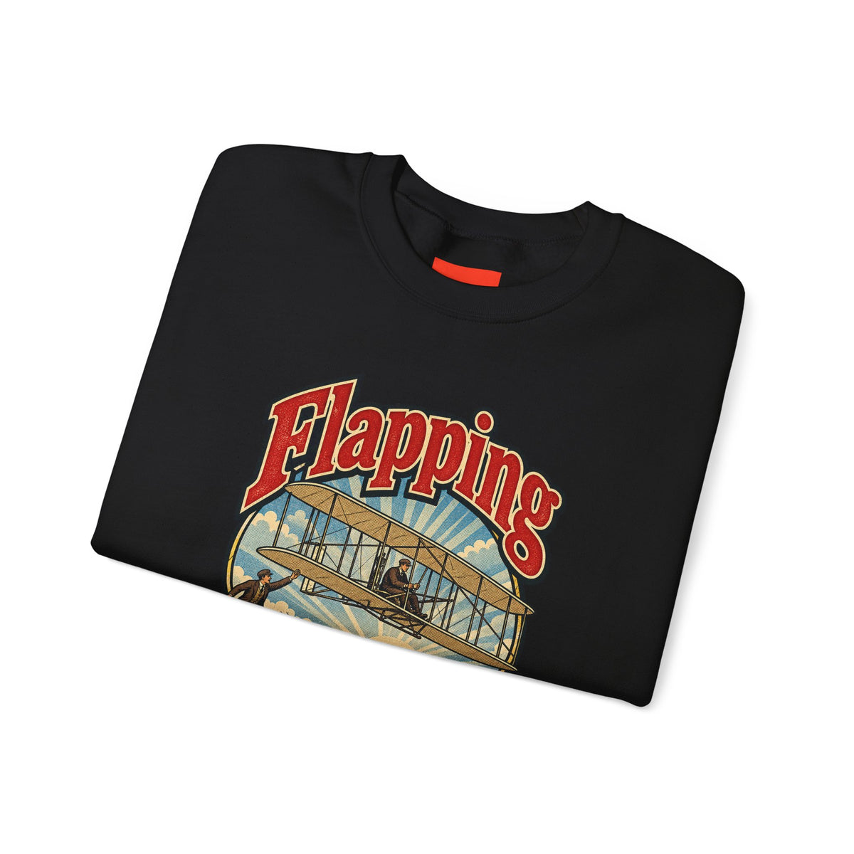 Flapping Ain’t Flying Funny Aviation Sweatshirt