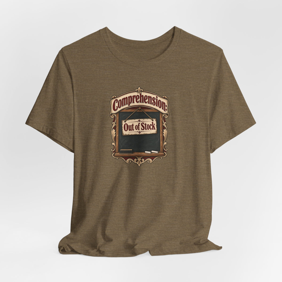 Comprehension: Out of Stock Funny Student T-Shirt