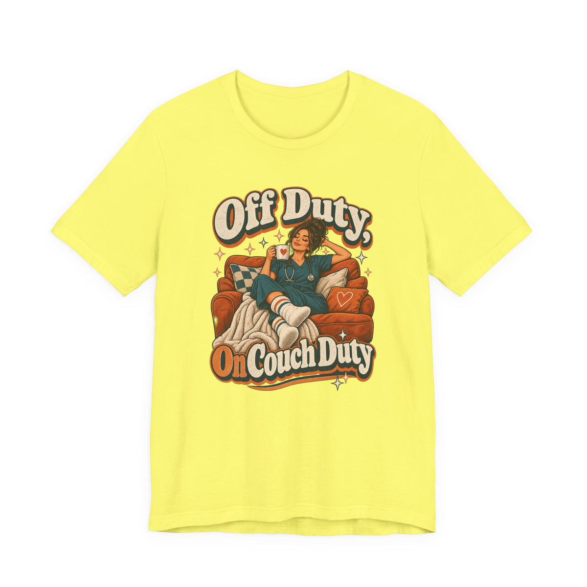 Off Duty, On Couch Duty Funny Nurse T-Shirt