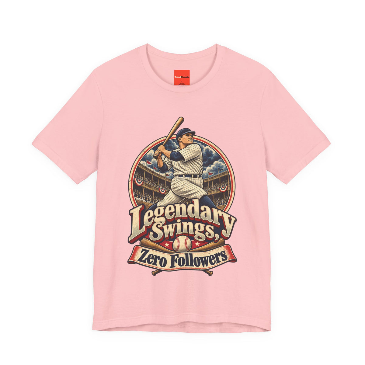 Legendary Swings, Zero Followers Funny Baseball T-Shirt