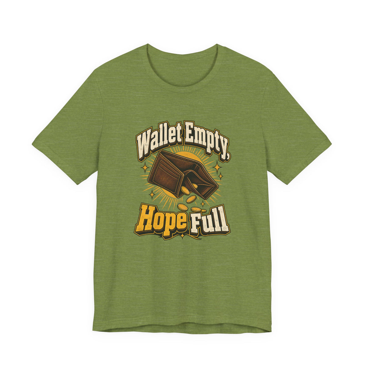 Wallet Empty, Hope Full Funny Cryptocurrency Investor T-Shirt