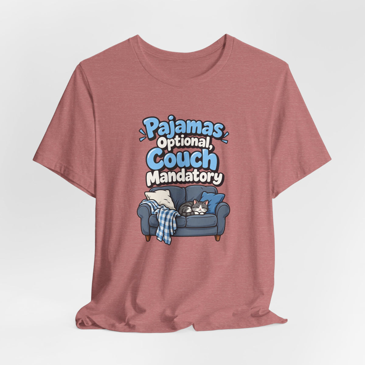 Pajamas Optional, Couch Mandatory Funny Work-From-Home T-Shirt