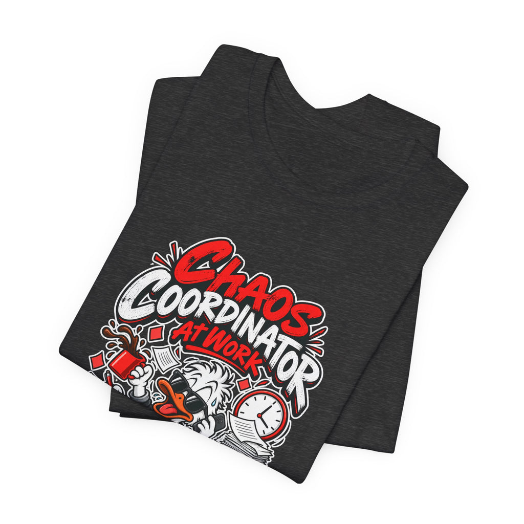Chaos Coordinator At Work Funny Office T-Shirt
