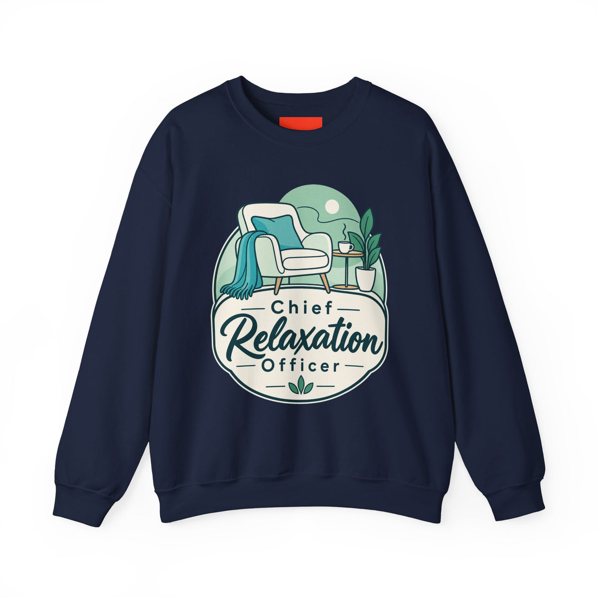Chief Relaxation Officer Funny Office Sweatshirt