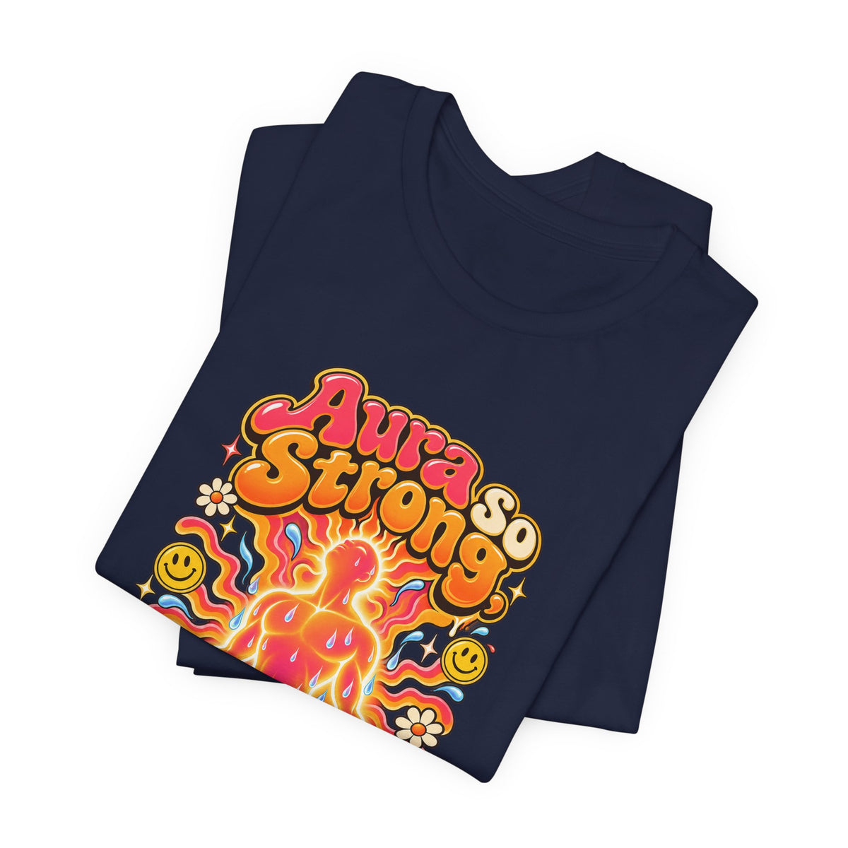 Aura So Strong, It Sweats Funny Fitness T-Shirt