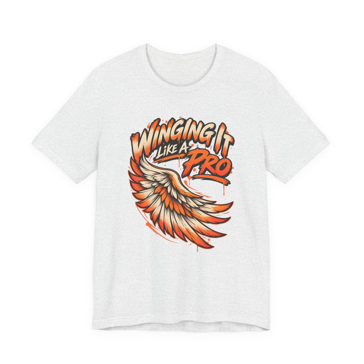 Winging It Like A Pro Funny Self-Deprecation T-Shirt
