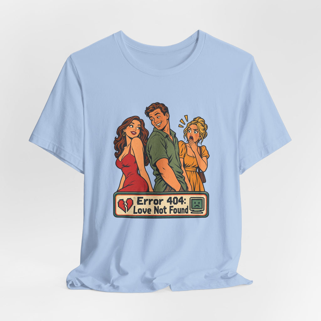 Error 404: Love Not Found Funny Programmer T-Shirt