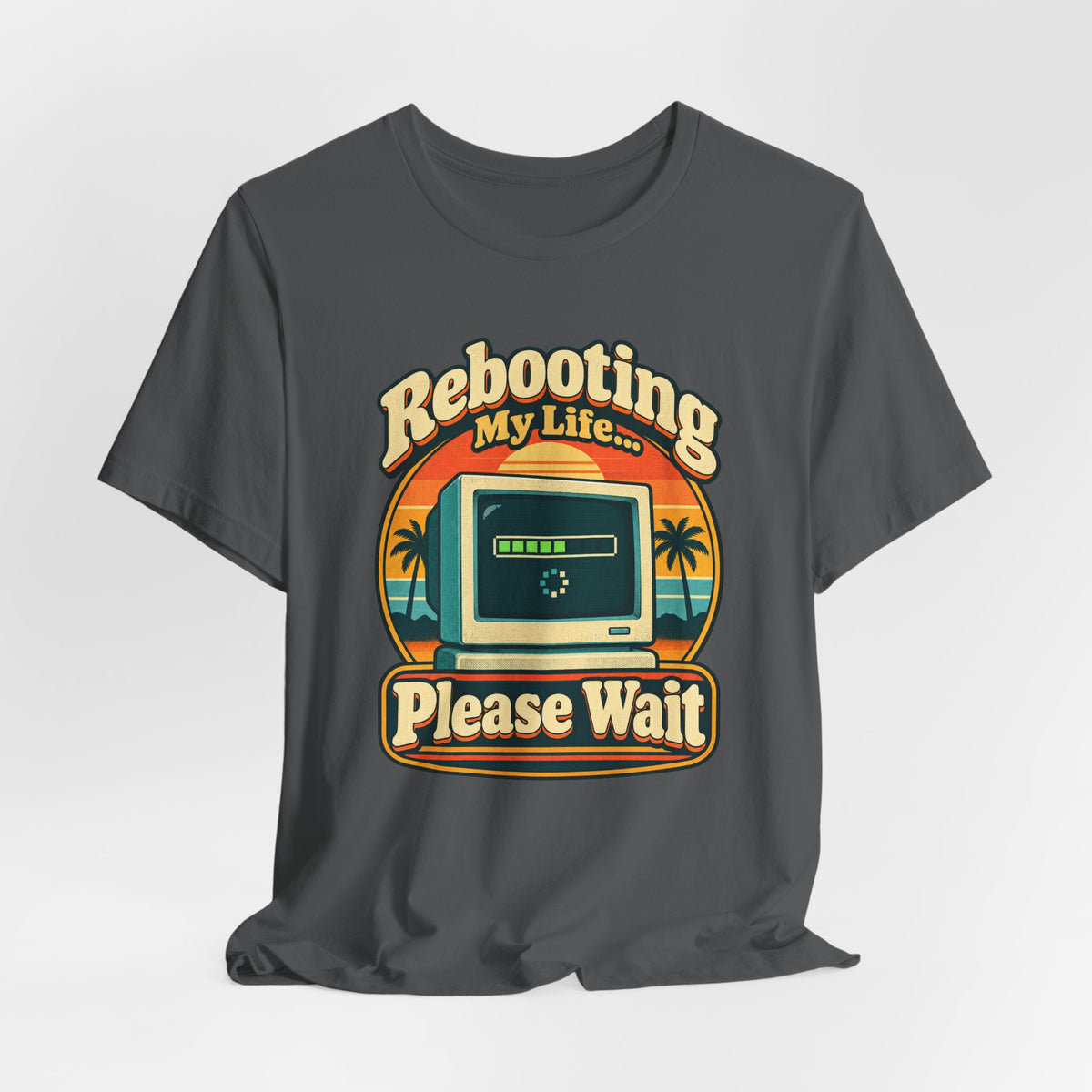 Rebooting My Life... Please Wait Funny Tech T-Shirt