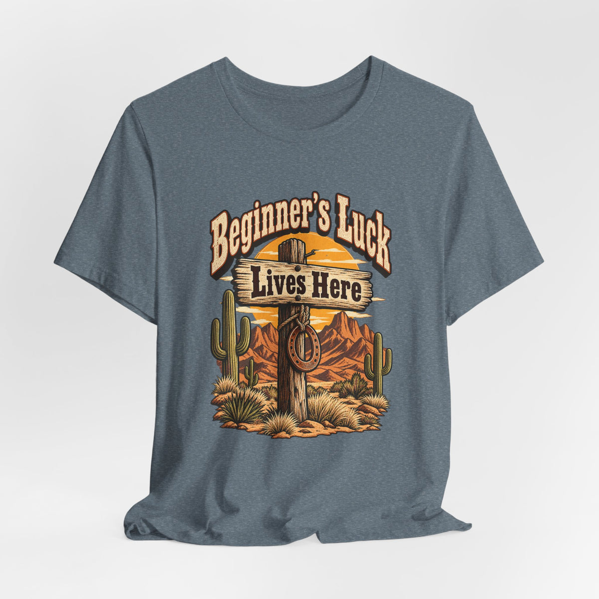 Beginner’s Luck Lives Here Funny Western Ranch T-Shirt