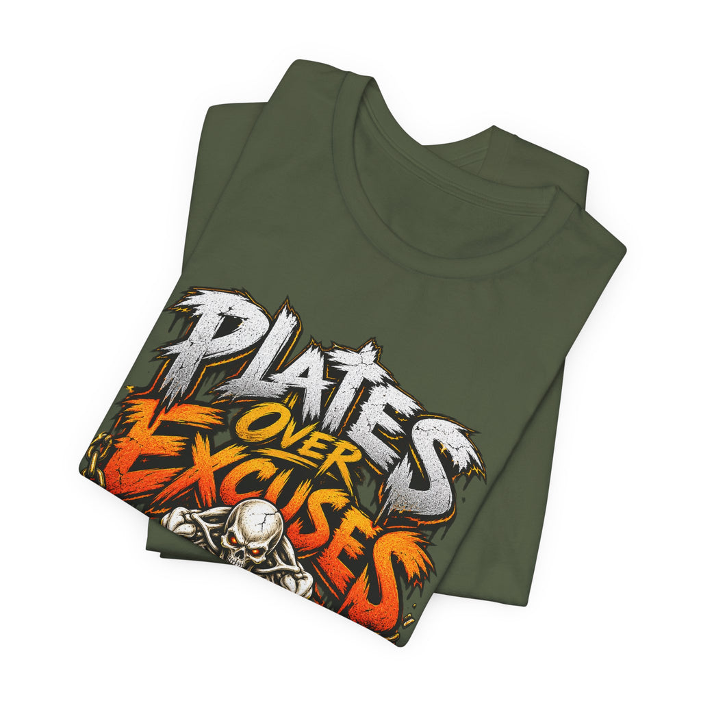 Plates Over Excuses Funny Weightlifting T-Shirt