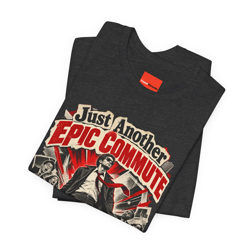 Just Another Epic Commute Funny Commuter T-Shirt