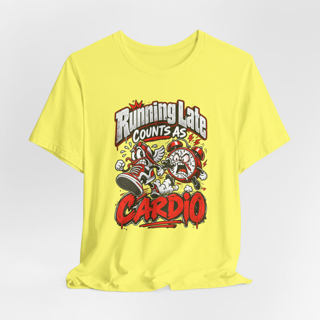 Running Late Counts As Cardio Funny Fitness T-Shirt