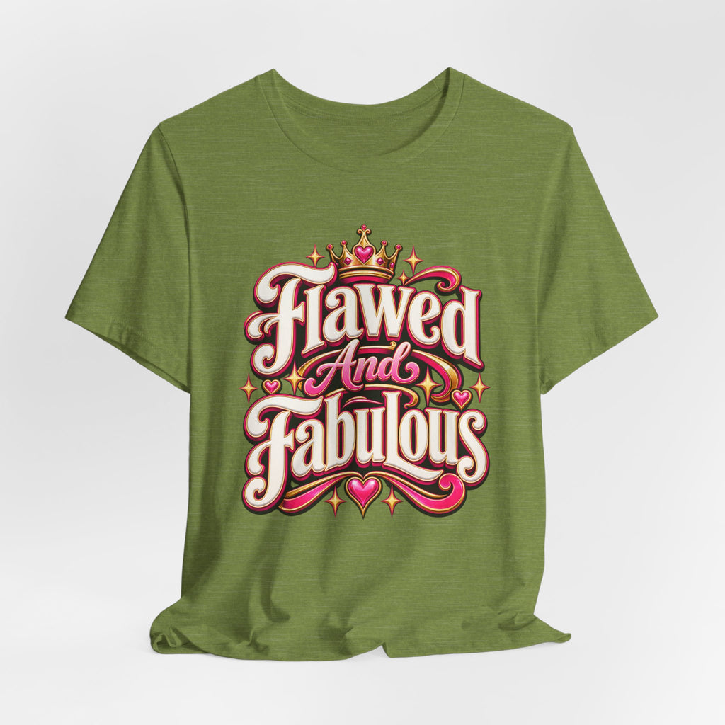Flawed And Fabulous Funny Sarcastic Humor T-Shirt
