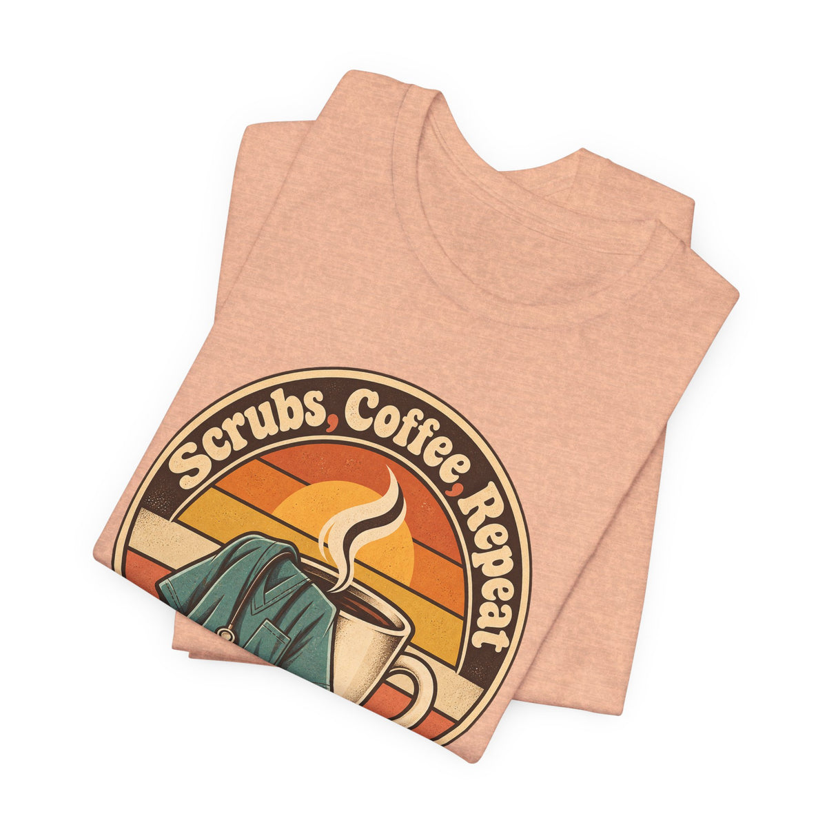Scrubs, Coffee, Repeat Funny Nurse T-Shirt
