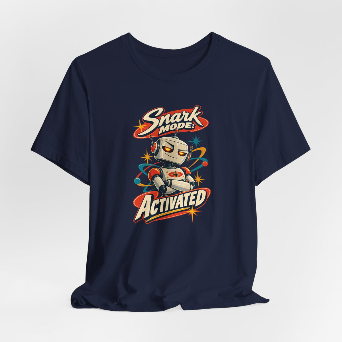 Snark Mode: Activated Funny Sarcastic Humor T-Shirt