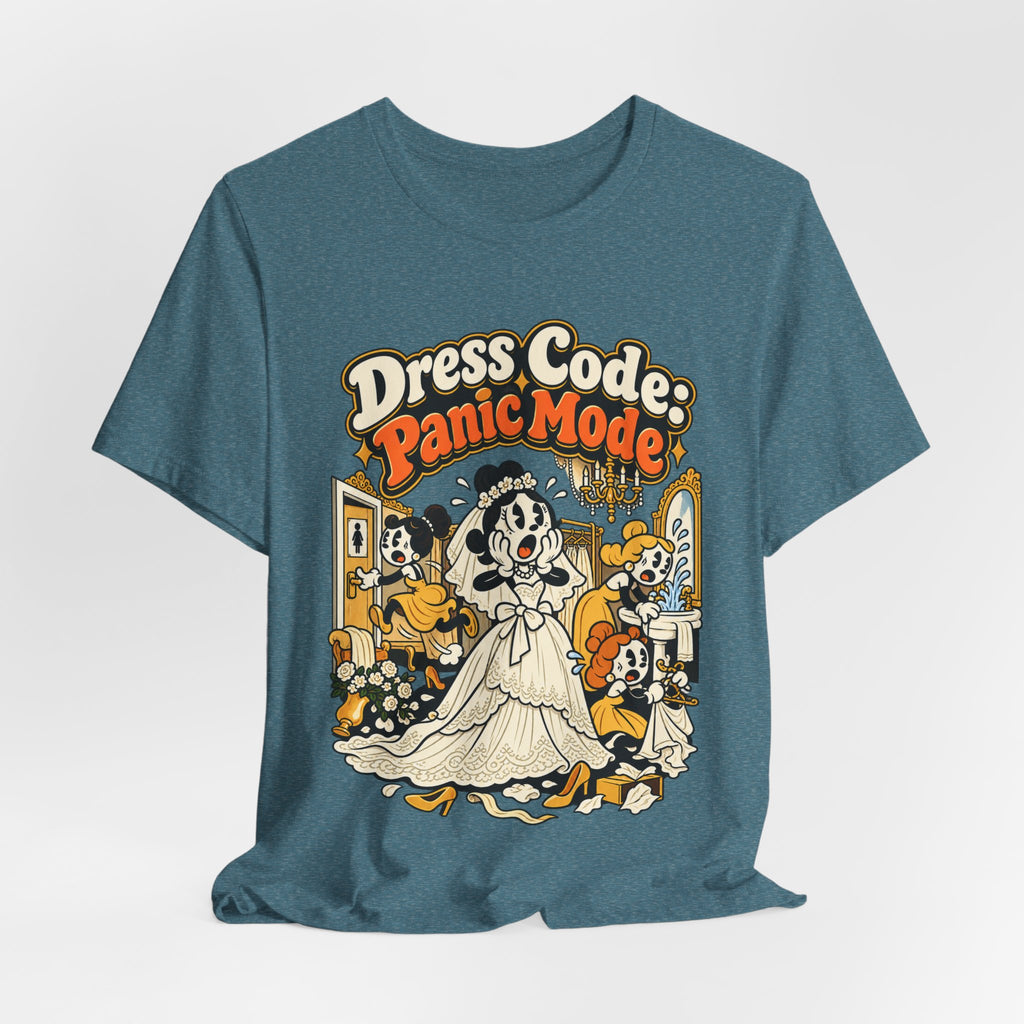 Dress Code: Panic Mode Funny Sarcastic T-Shirt
