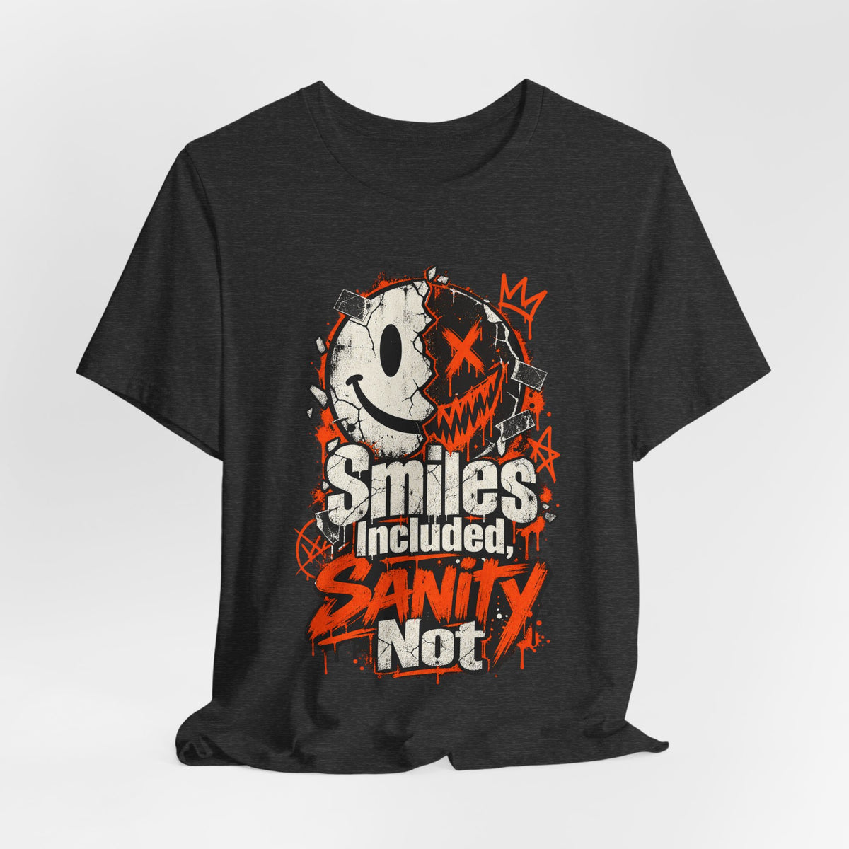 Smiles Included, Sanity Not Funny Sarcastic T-Shirt