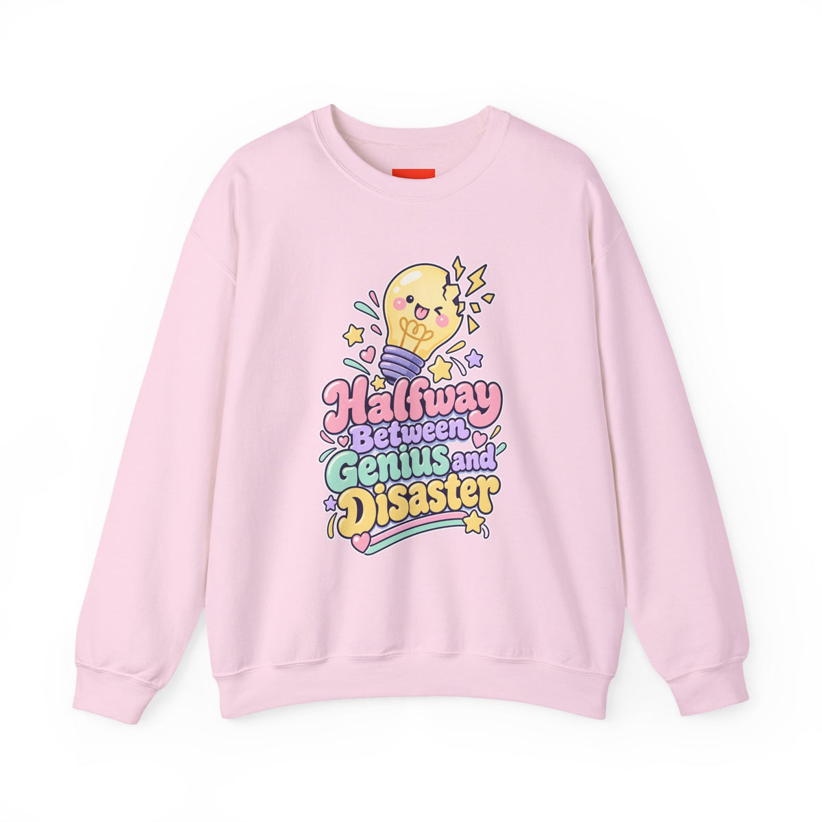 Halfway Between Genius and Disaster Funny Creative Sweatshirt