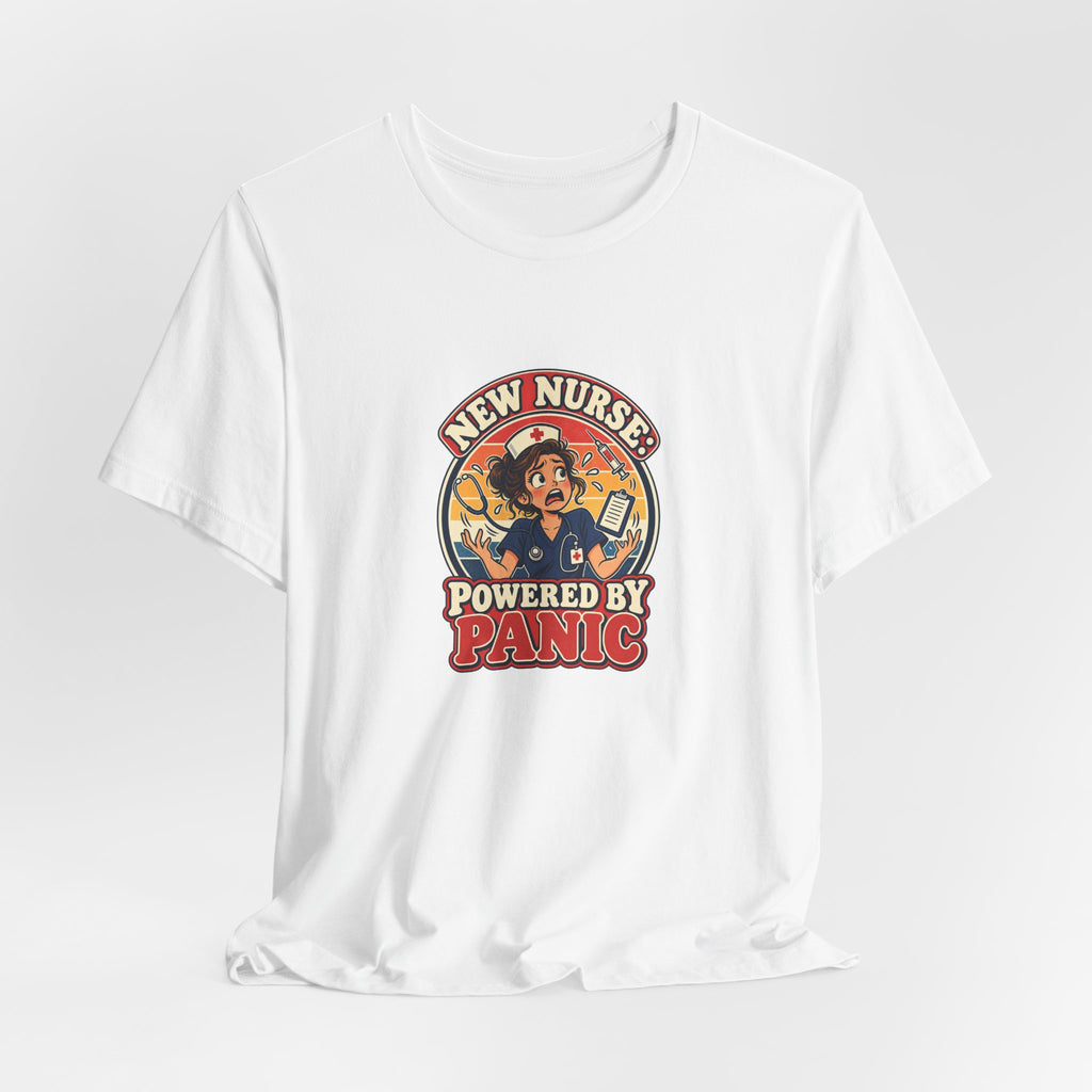 New Nurse: Powered by Panic Funny Nurse Humor T-Shirt