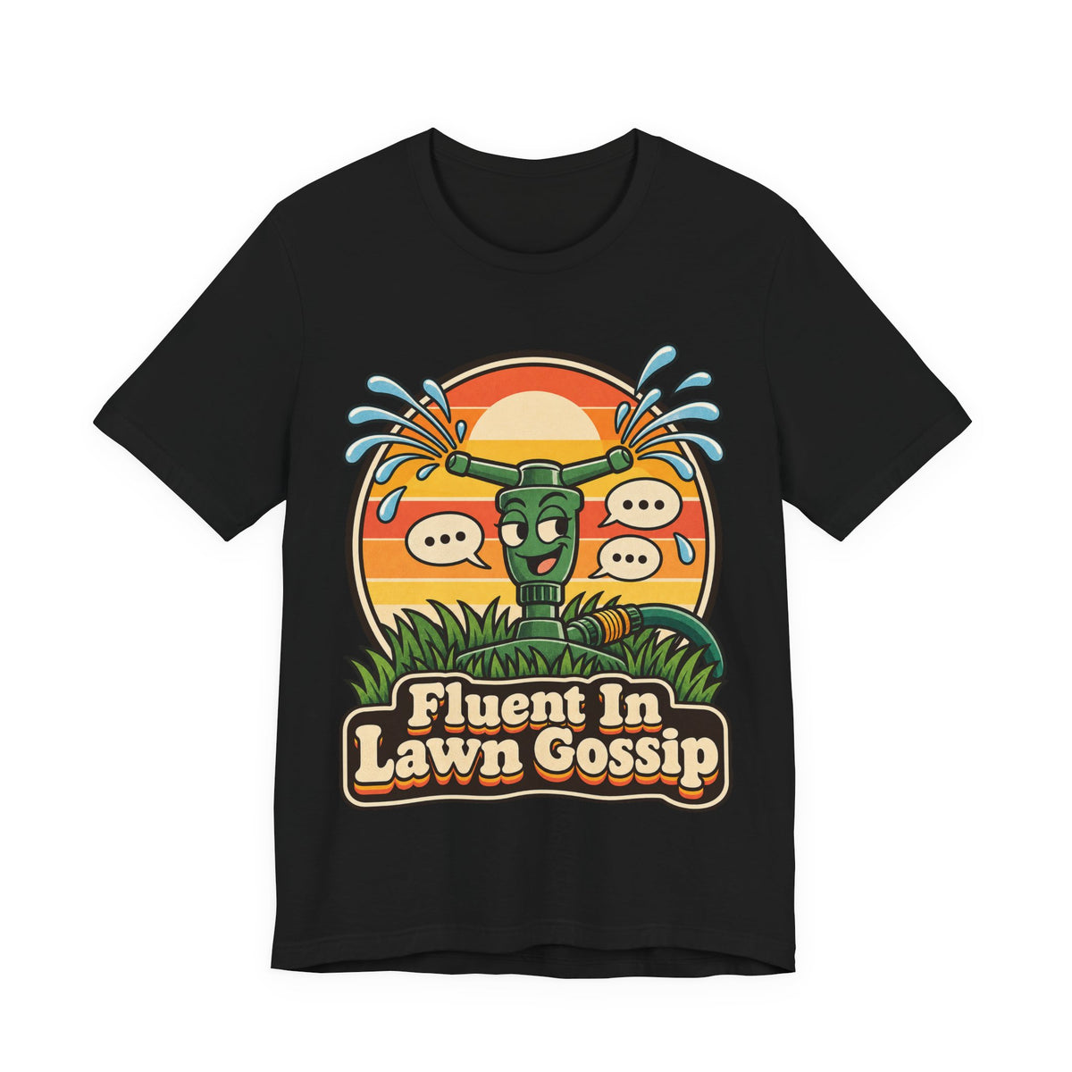 Fluent In Lawn Gossip Funny Gardening T-Shirt