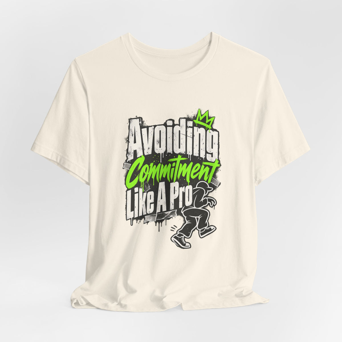 Avoiding Commitment Like A Pro Funny Self-Deprecating T-Shirt