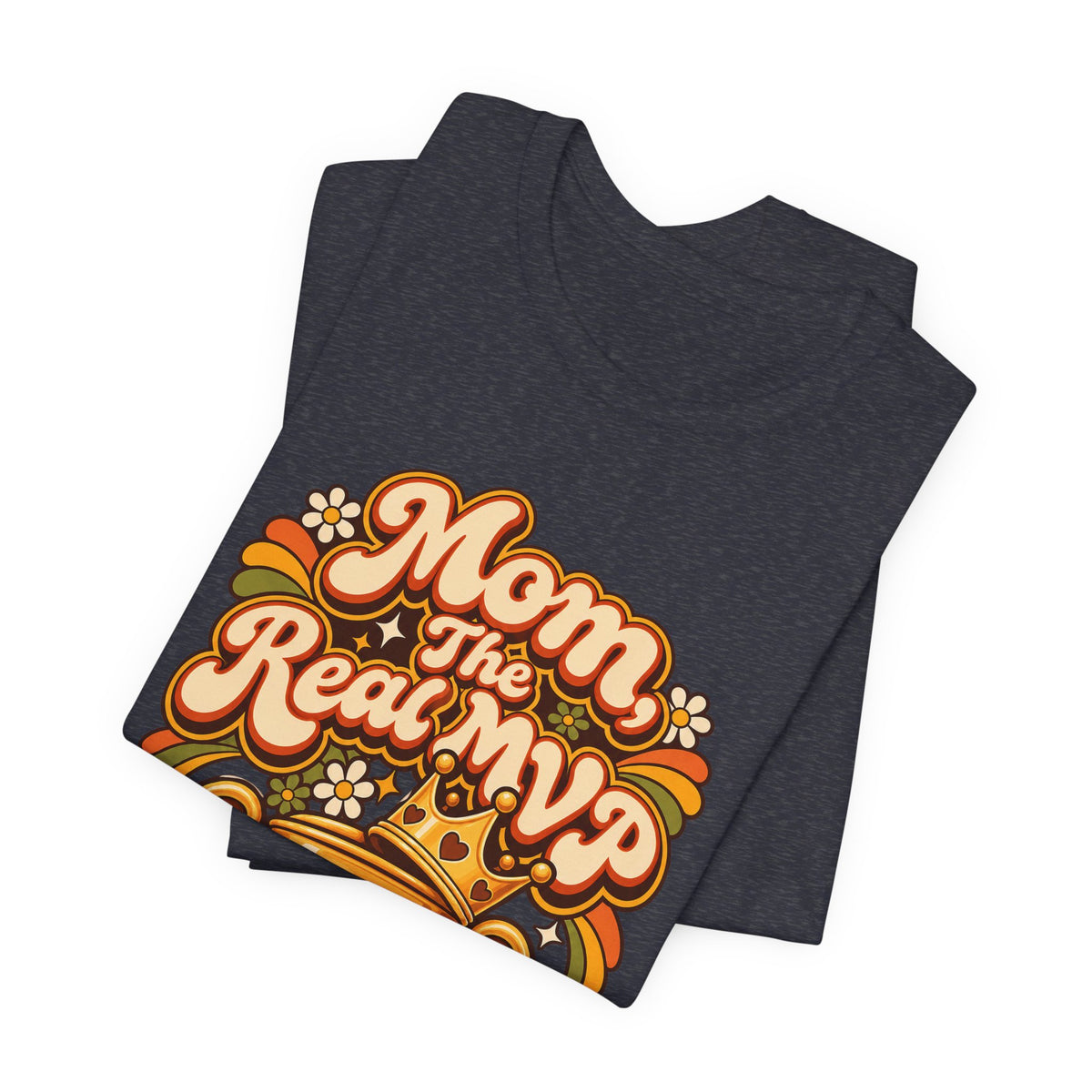 Mom, The Real MVP Funny Parent Humor T-Shirt
