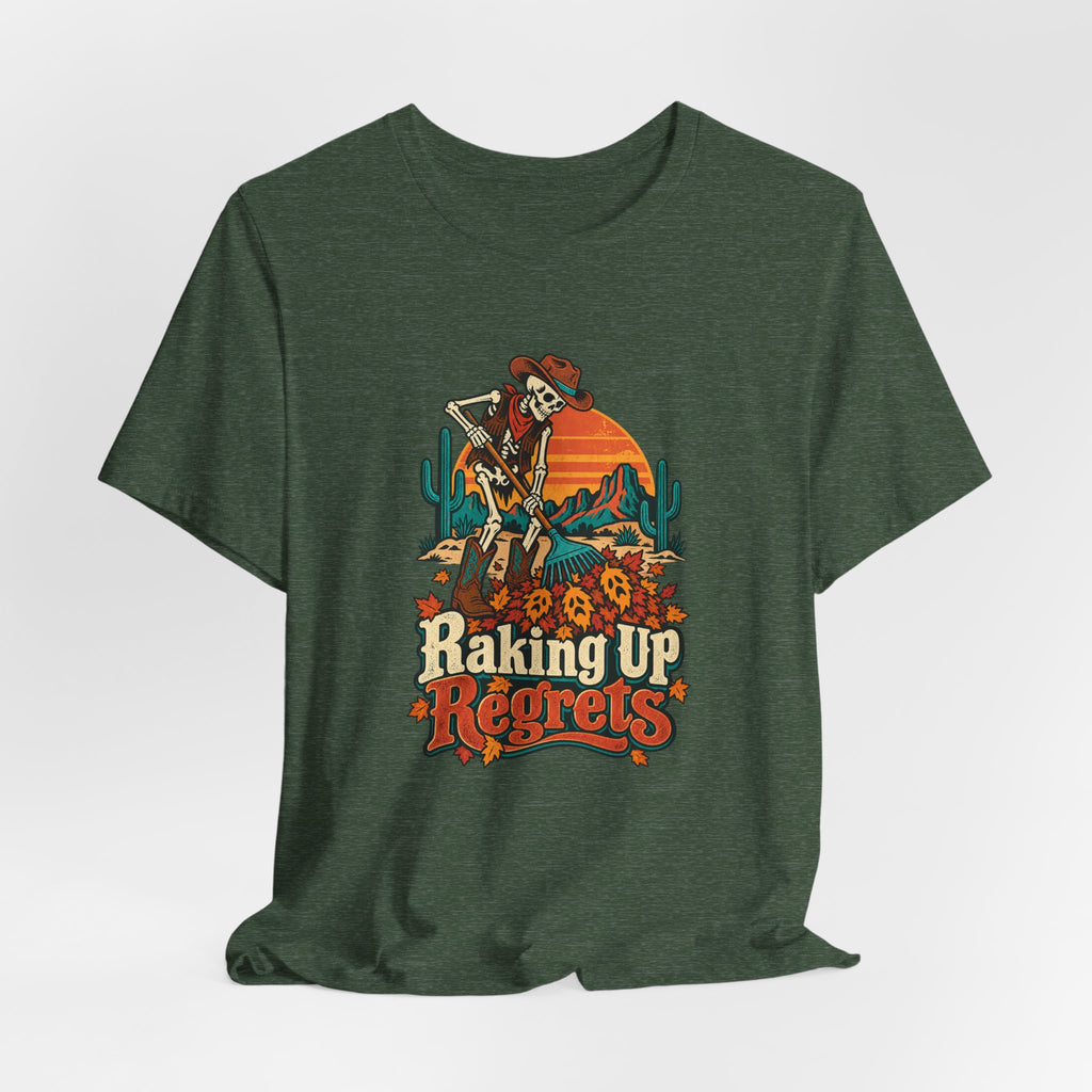Raking Up Regrets Funny Autumn T-Shirt