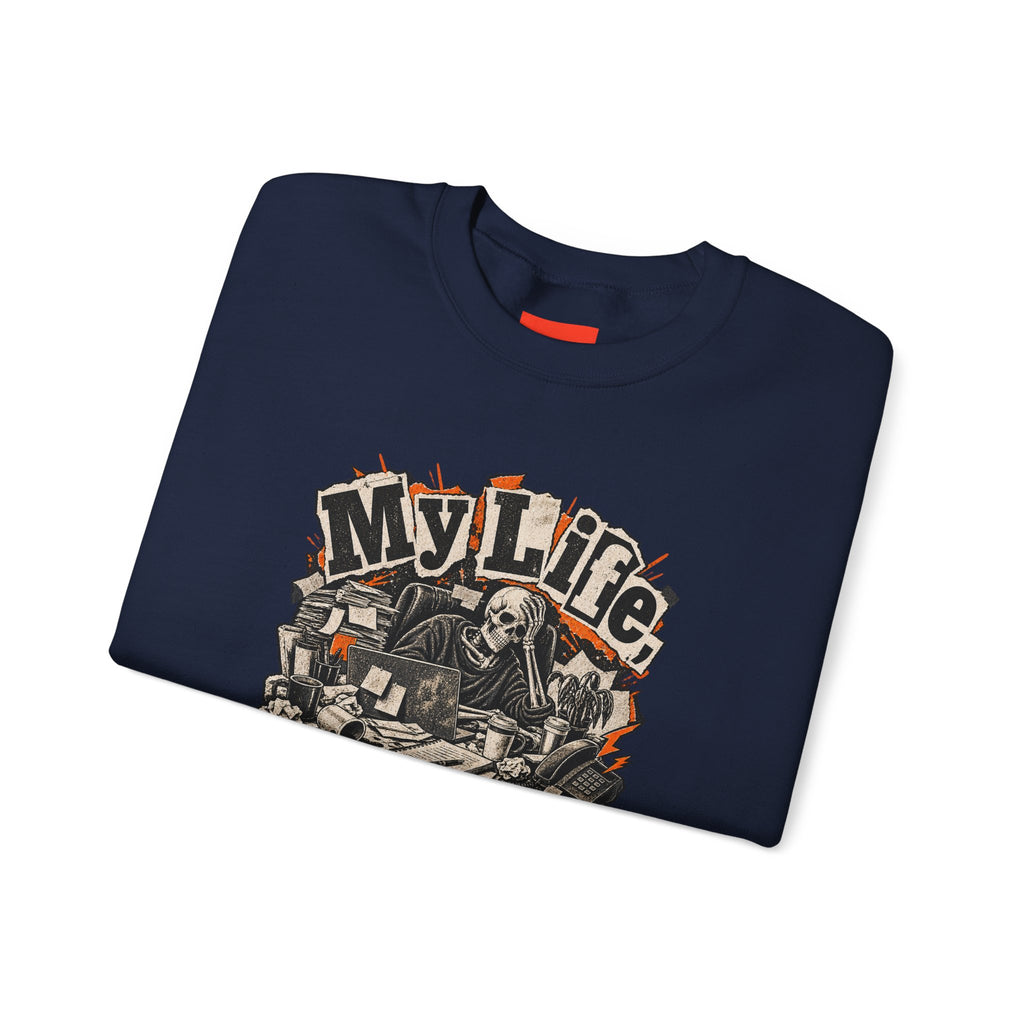 My Life, Expert Level Mess Funny Parenting Sweatshirt
