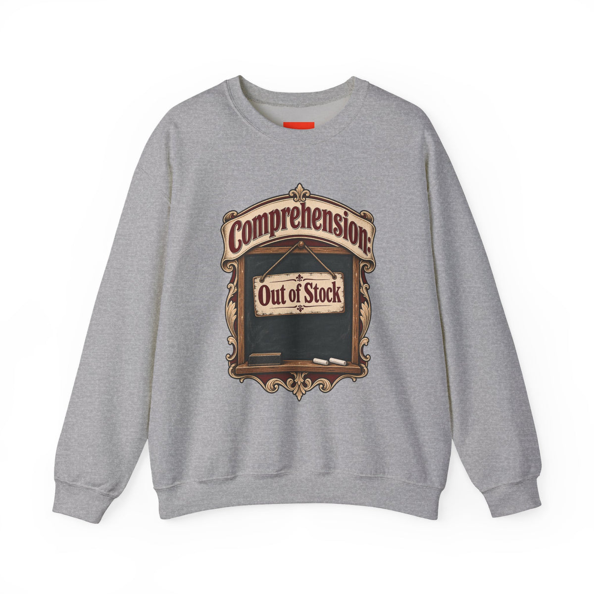 Comprehension: Out of Stock Funny Student Sweatshirt
