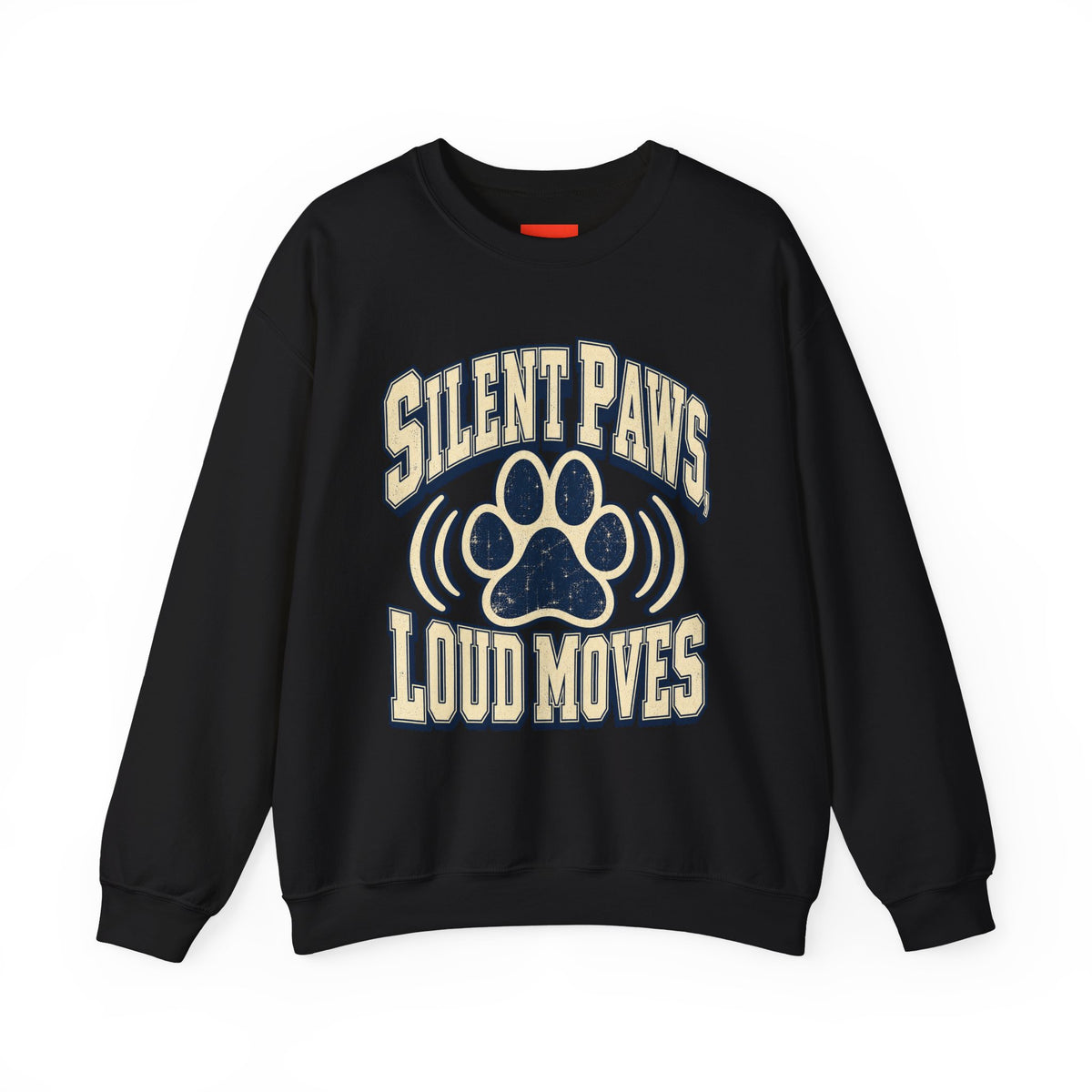 Silent Paws, Loud Moves Funny Cat Lover Sweatshirt