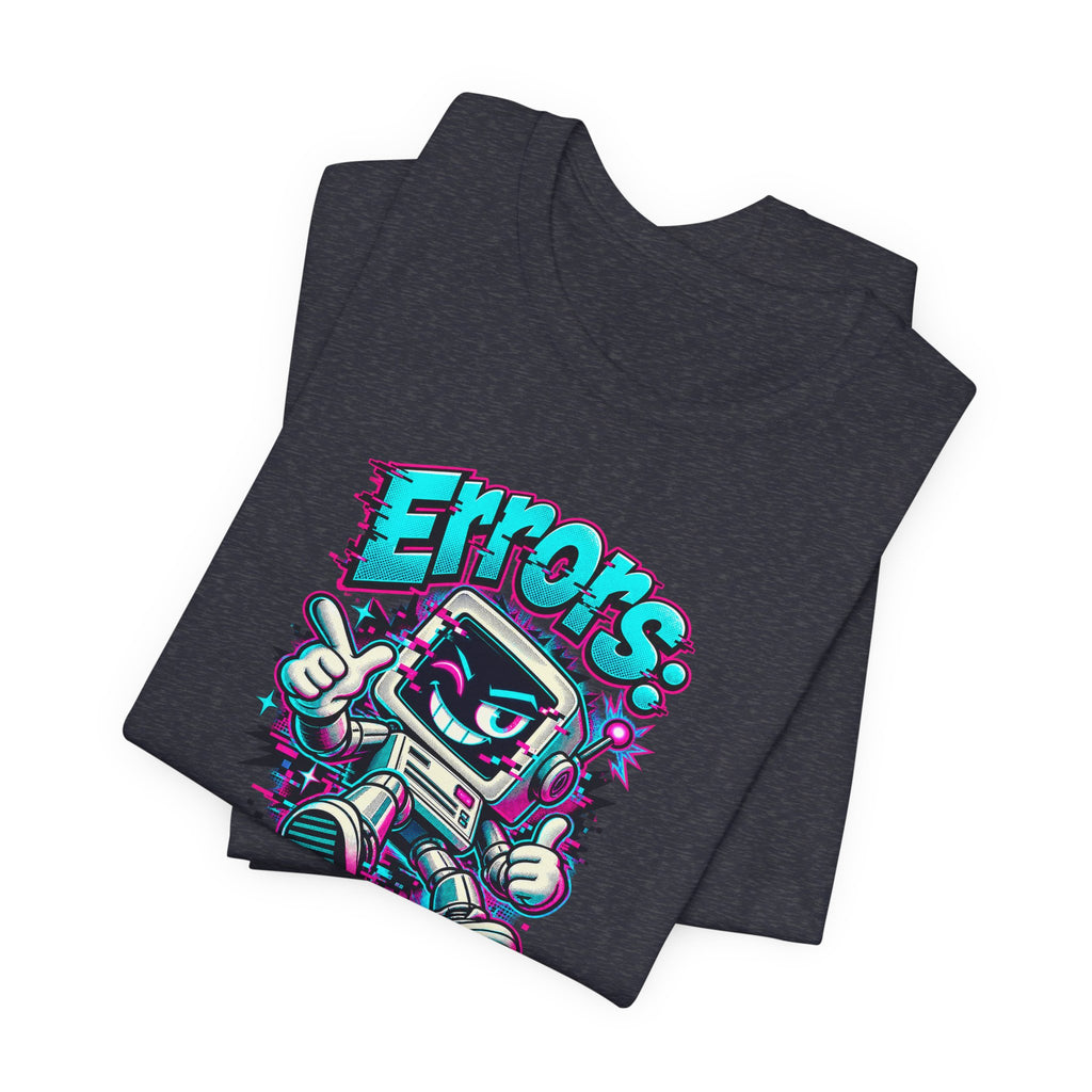 "Errors: The Bot’s Best Feature" Funny Programmer T-Shirt