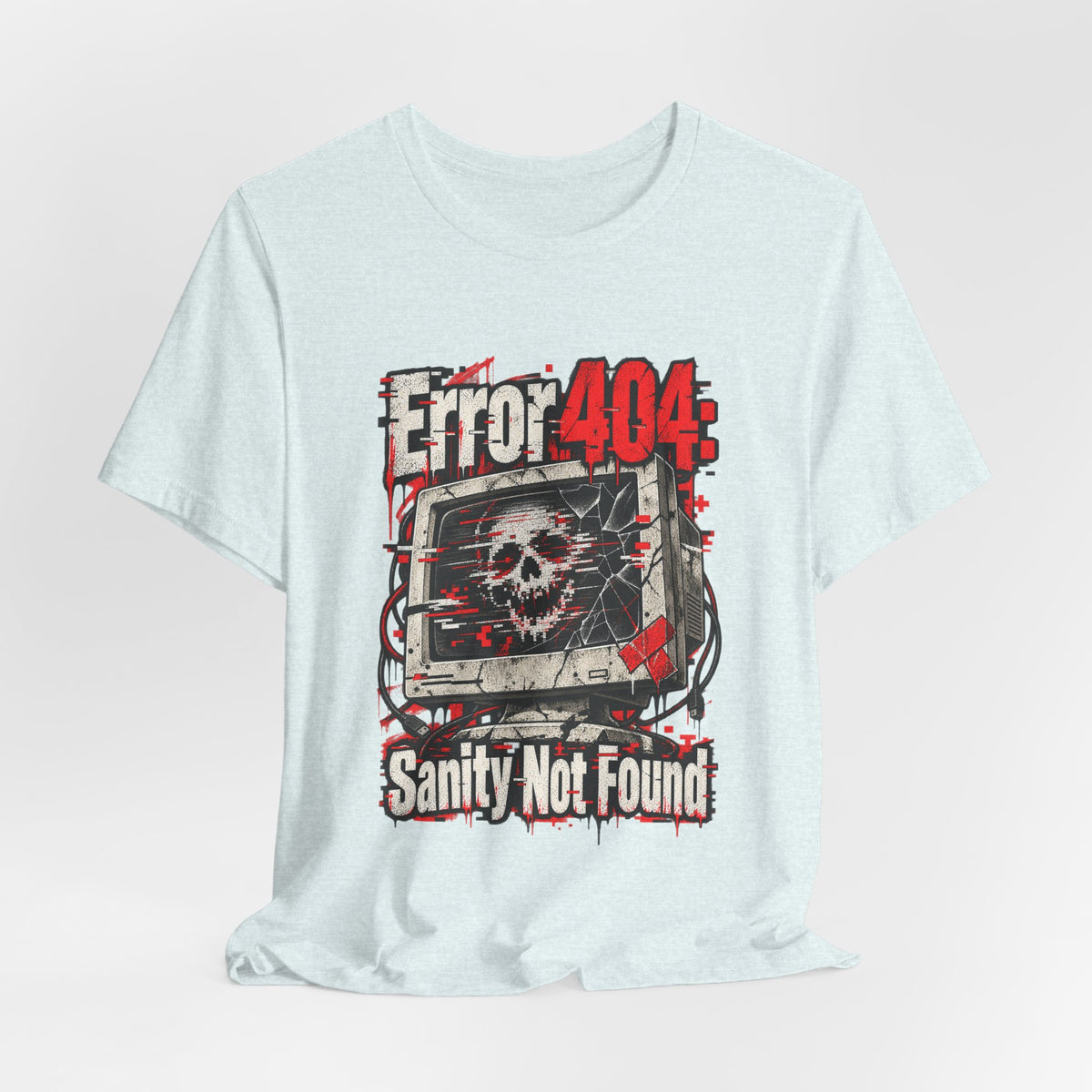 Error 404: Sanity Not Found Funny Tech T-Shirt