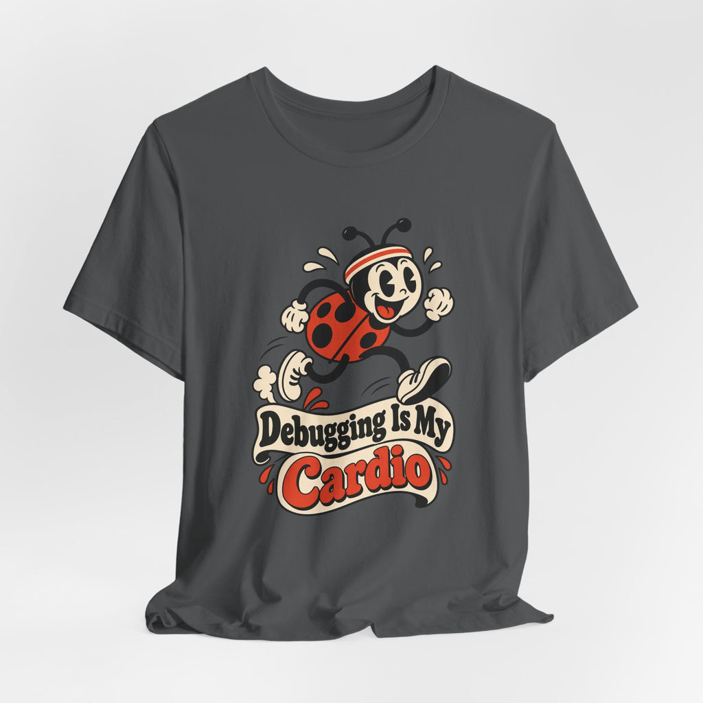 Debugging Is My Cardio Funny Programmer T-Shirt