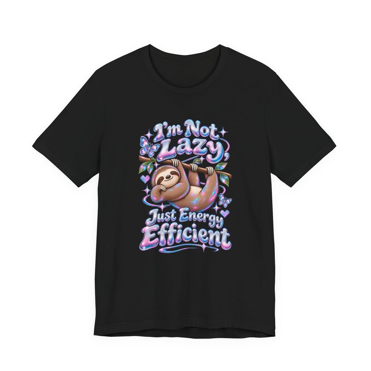I'm Not Lazy, Just Energy Efficient Funny Casual T-Shirt