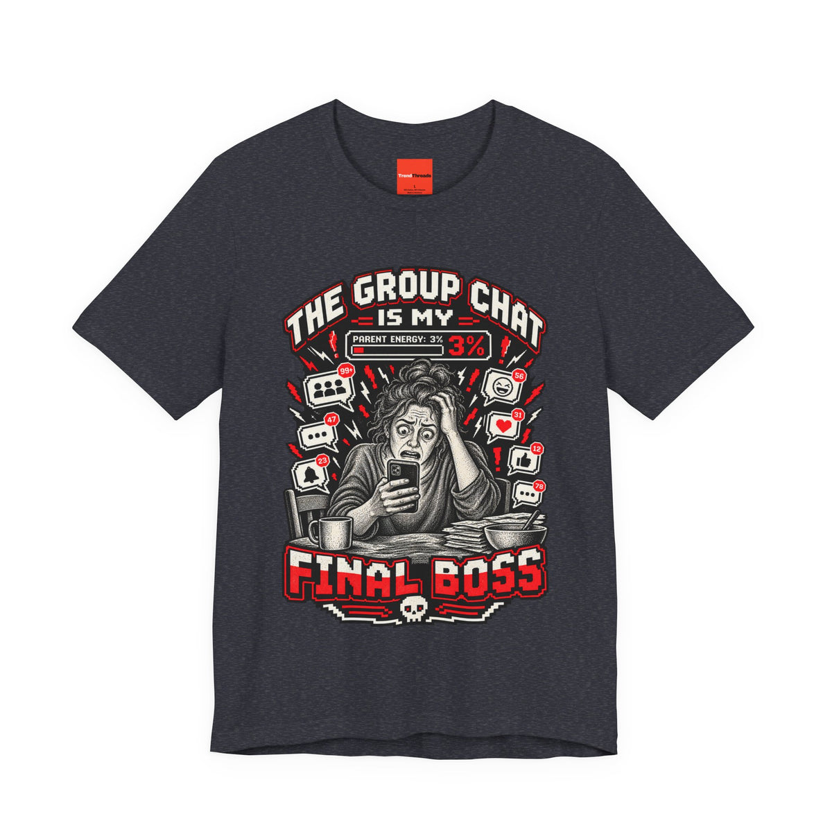 THE GROUP CHAT IS MY FINAL BOSS Funny Retro Vintage T-Shirt