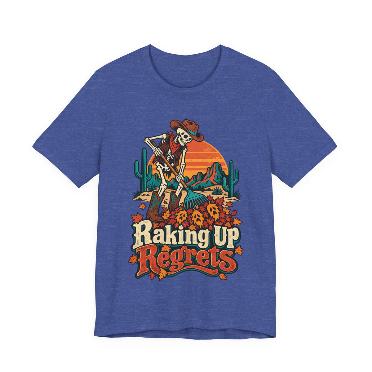 Raking Up Regrets Funny Autumn T-Shirt