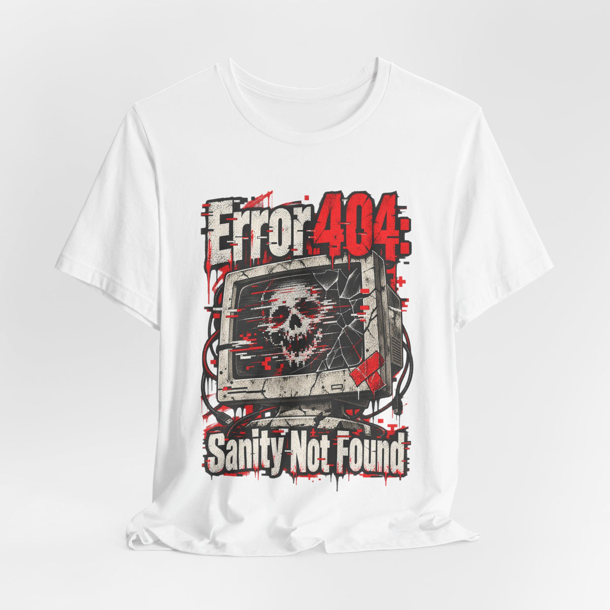 Error 404: Sanity Not Found Funny Tech T-Shirt