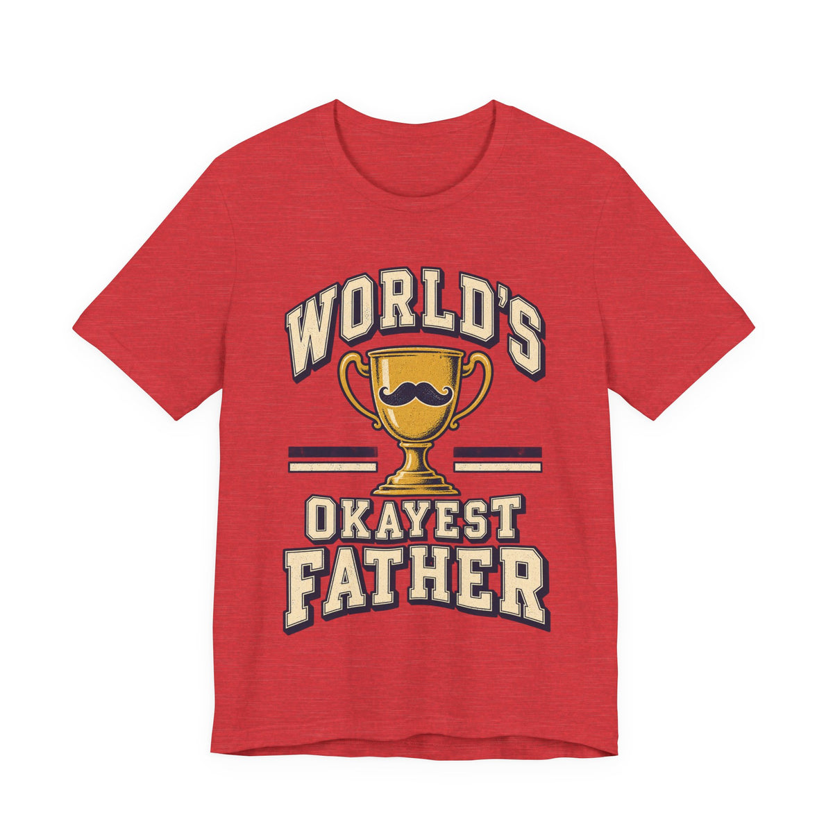World's Okayest Father Funny Dad T-Shirt